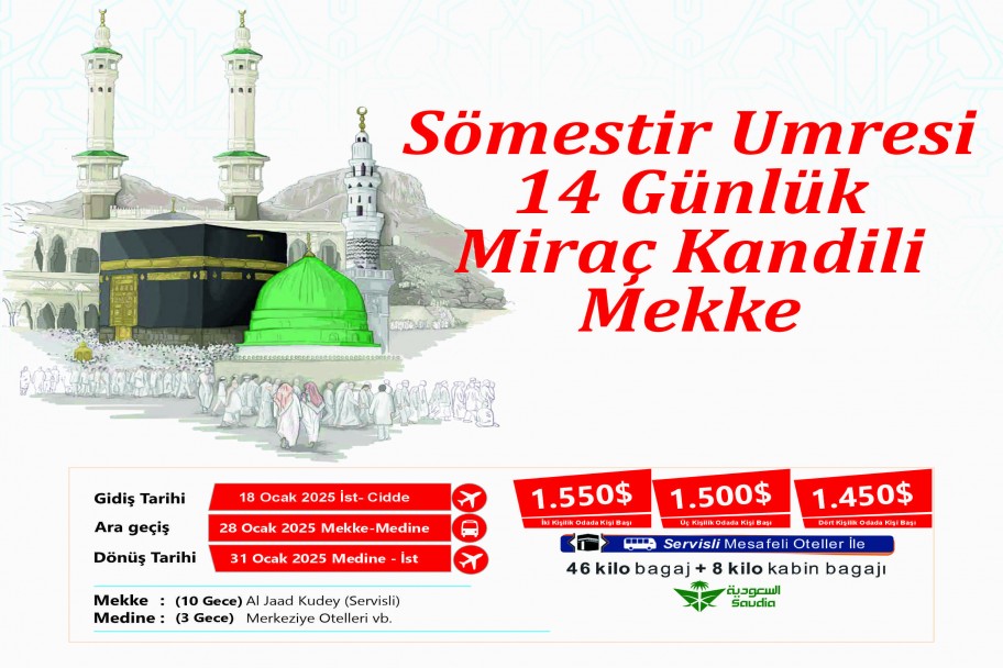 SÖMESTİR UMRESİ SERVİSLİ-MİRAÇ KANDİLİ MEKKE